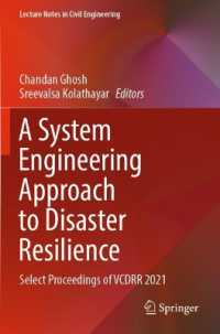 A System Engineering Approach to Disaster Resilience : Select Proceedings of VCDRR 2021 (Lecture Notes in Civil Engineering)