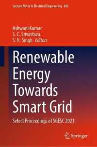 Renewable Energy Towards Smart Grid : Select Proceedings of SGESC 2021 (Lecture Notes in Electrical Engineering) （2022）