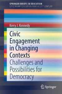 Civic Engagement in Changing Contexts : Challenges and Possibilities for Democracy (Springerbriefs in Citizenship Education for the 21st Century)