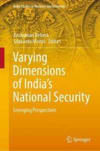 Varying Dimensions of India's National Security : Emerging Perspectives (India Studies in Business and Economics)