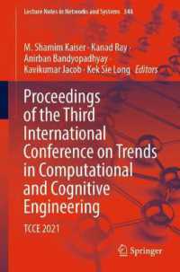 Proceedings of the Third International Conference on Trends in Computational and Cognitive Engineering : TCCE 2021 (Lecture Notes in Networks and Systems)