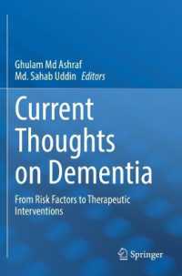 Current Thoughts on Dementia : From Risk Factors to Therapeutic Interventions