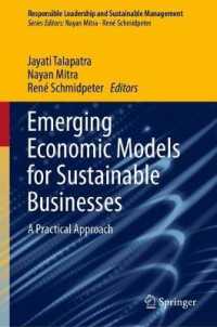 Emerging Economic Models for Sustainable Businesses : A Practical Approach (Responsible Leadership and Sustainable Management)
