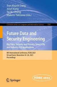Future Data and Security Engineering. Big Data, Security and Privacy, Smart City and Industry 4.0 Applications : 8th International Conference, FDSE 2021, Virtual Event, November 24-26, 2021, Proceedings (Communications in Computer and Information Sci