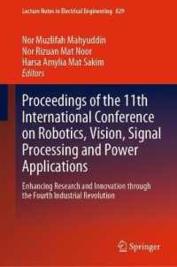Proceedings of the 11th International Conference on Robotics, Vision, Signal Processing and Power Applications : Enhancing Research and Innovation through the Fourth Industrial Revolution (Lecture Notes in Electrical Engineering)