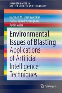 Environmental Issues of Blasting : Applications of Artificial Intelligence Techniques (Springerbriefs in Applied Sciences and Technology)