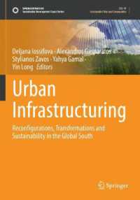 Urban Infrastructuring : Reconfigurations, Transformations and Sustainability in the Global South (Sustainable Development Goals Series)