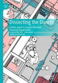Dissecting the Danchi : Inside Japan's Largest Postwar Housing Experiment