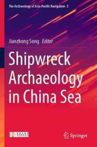 Shipwreck Archaeology in China Sea (The Archaeology of Asia-pacific Navigation)