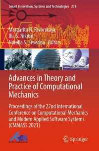 Advances in Theory and Practice of Computational Mechanics : Proceedings of the 22nd International Conference on Computational Mechanics and Modern Applied Software Systems (CMMASS 2021) (Smart Innovation, Systems and Technologies)