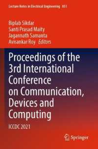Proceedings of the 3rd International Conference on Communication, Devices and Computing : ICCDC 2021 (Lecture Notes in Electrical Engineering)