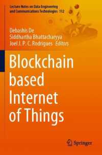 Blockchain based Internet of Things (Lecture Notes on Data Engineering and Communications Technologies)