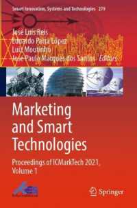 Marketing and Smart Technologies : Proceedings of ICMarkTech 2021, Volume 1 (Smart Innovation, Systems and Technologies)