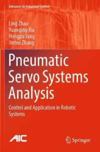 Pneumatic Servo Systems Analysis : Control and Application in Robotic Systems (Advances in Industrial Control)