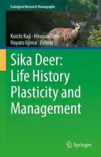 ニホンジカの生態と管理<br>Sika Deer: Life History Plasticity and Management (Ecological Research Monographs)