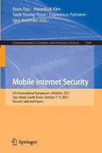 Mobile Internet Security : 5th International Symposium, MobiSec 2021, Jeju Island, South Korea, October 7-9, 2021, Revised Selected Papers (Communications in Computer and Information Science)