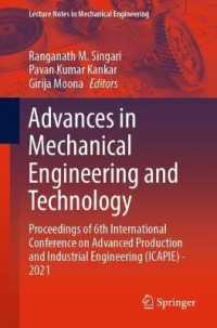 Advances in Mechanical Engineering and Technology : Proceedings of 6th International Conference on Advanced Production and Industrial Engineering (ICAPIE) - 2021 (Lecture Notes in Mechanical Engineering)