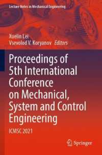 Proceedings of 5th International Conference on Mechanical, System and Control Engineering : ICMSC 2021 (Lecture Notes in Mechanical Engineering)