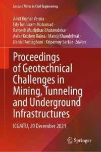Proceedings of Geotechnical Challenges in Mining, Tunneling and Underground Infrastructures : ICGMTU, 20 December 2021 (Lecture Notes in Civil Engineering)