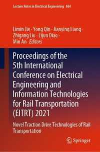 Proceedings of the 5th International Conference on Electrical Engineering and Information Technologies for Rail Transportation (EITRT) 2021 : Novel Traction Drive Technologies of Rail Transportation (Lecture Notes in Electrical Engineering) （2022）