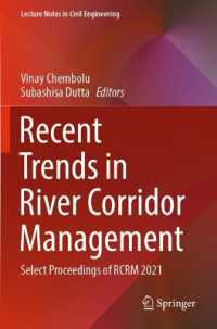 Recent Trends in River Corridor Management : Select Proceedings of RCRM 2021 (Lecture Notes in Civil Engineering)