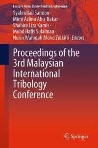Proceedings of the 3rd Malaysian International Tribology Conference (Lecture Notes in Mechanical Engineering)