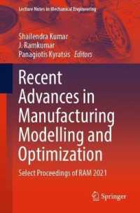 Recent Advances in Manufacturing Modelling and Optimization : Select Proceedings of RAM 2021 (Lecture Notes in Mechanical Engineering)
