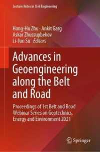 Advances in Geoengineering along the Belt and Road : Proceedings of 1st Belt and Road Webinar Series on Geotechnics, Energy and Environment 2021 (Lecture Notes in Civil Engineering) （2022）