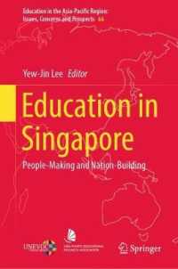 Education in Singapore : People-Making and Nation-Building (Education in the Asia-pacific Region: Issues, Concerns and Prospects) （2022）