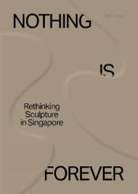 Nothing is for Forever : Rethinking Sculpture in Singapore