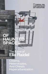 Of Haunted Spaces : Cinema, Heterotopias, and China's Hyperurbanization