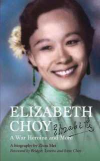 Elizabeth Choy : A War Heroine and More