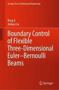 Boundary Control of Flexible Three-Dimensional Euler-Bernoulli Beams (Springer Tracts in Mechanical Engineering) （2022）