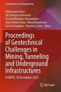 Proceedings of Geotechnical Challenges in Mining, Tunneling and Underground Infrastructures : ICGMTU, 20 December 2021 (Lecture Notes in Civil Engineering)
