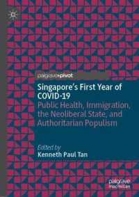 Singapore's First Year of COVID-19 : Public Health, Immigration, the Neoliberal State, and Authoritarian Populism
