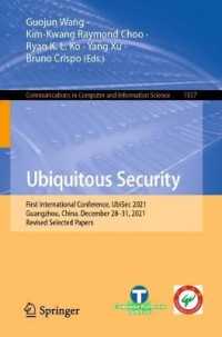 Ubiquitous Security : First International Conference, UbiSec 2021, Guangzhou, China, December 28-31, 2021, Revised Selected Papers (Communications in Computer and Information Science)