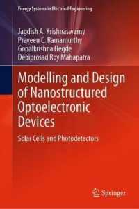 Modelling and Design of Nanostructured Optoelectronic Devices : Solar Cells and Photodetectors (Energy Systems in Electrical Engineering)