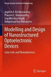 Modelling and Design of Nanostructured Optoelectronic Devices : Solar Cells and Photodetectors (Energy Systems in Electrical Engineering)