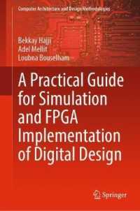 A Practical Guide for Simulation and FPGA Implementation of Digital Design (Computer Architecture and Design Methodologies)