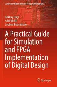 A Practical Guide for Simulation and FPGA Implementation of Digital Design (Computer Architecture and Design Methodologies)