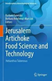 Jerusalem Artichoke Food Science and Technology : Helianthus Tuberosus (Interdisciplinary Biotechnological Advances)