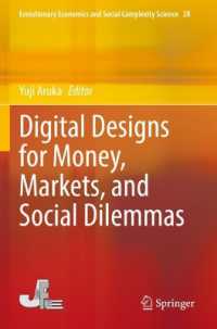 Digital Designs for Money, Markets, and Social Dilemmas (Evolutionary Economics and Social Complexity Science)