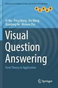 Visual Question Answering : From Theory to Application (Advances in Computer Vision and Pattern Recognition)