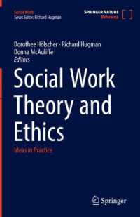 Social Work Theory and Ethics : Ideas in Practice (Social Work Theory and Ethics)
