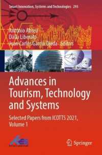 Advances in Tourism, Technology and Systems : Selected Papers from ICOTTS 2021, Volume 1 (Smart Innovation, Systems and Technologies)