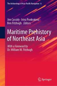 北東アジアの先史時代の海洋史<br>Maritime Prehistory of Northeast Asia (The Archaeology of Asia-pacific Navigation)