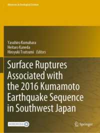 Surface Ruptures Associated with the 2016 Kumamoto Earthquake Sequence in Southwest Japan (Advances in Geological Science)
