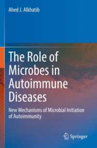 The Role of Microbes in Autoimmune Diseases : New Mechanisms of Microbial Initiation of Autoimmunity
