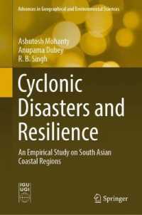 Cyclonic Disasters and Resilience : An Empirical Study on South Asian Coastal Regions (Advances in Geographical and Environmental Sciences) （2022）