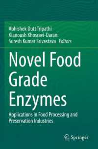 Novel Food Grade Enzymes : Applications in Food Processing and Preservation Industries